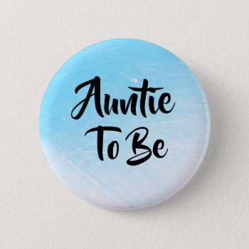 Auntie To Be Baby Shower Buttons by Magical_Maddness at Zazzle