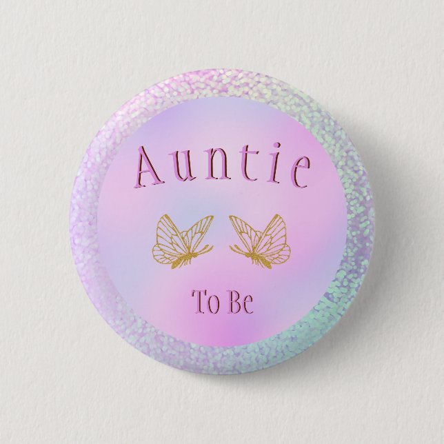Auntie To Be Baby Shower Girl Whimsical Butterfly Button (Front)