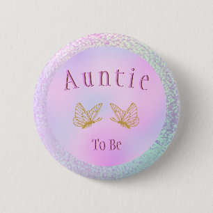 Auntie To Be Baby Shower Girl Whimsical Butterfly Button