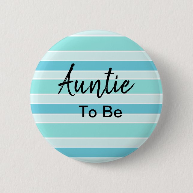 Auntie To Be Blue and Teal Baby Shower Button (Front)