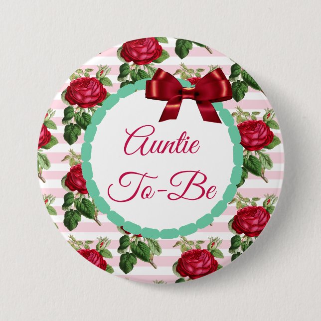 Auntie to be Floral Chic Roses Button (Front)