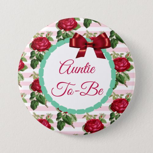 Auntie to be Floral Chic Roses Button