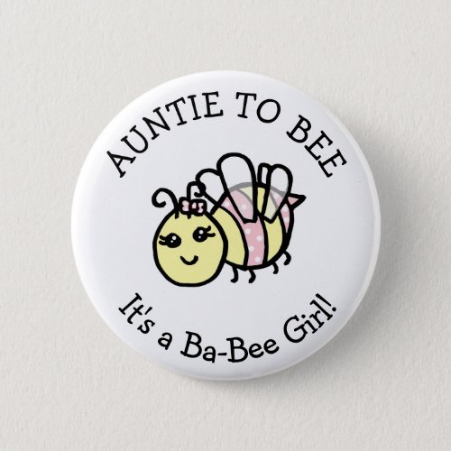 Auntie to Be Honey Bee Themed Baby Shower Button