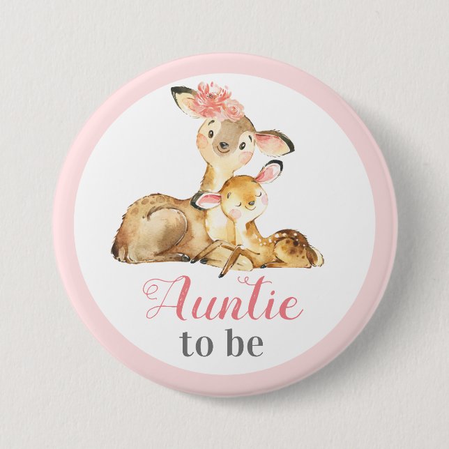 Auntie to be New Aunt Baby Girl Shower Doe Deer Button (Front)