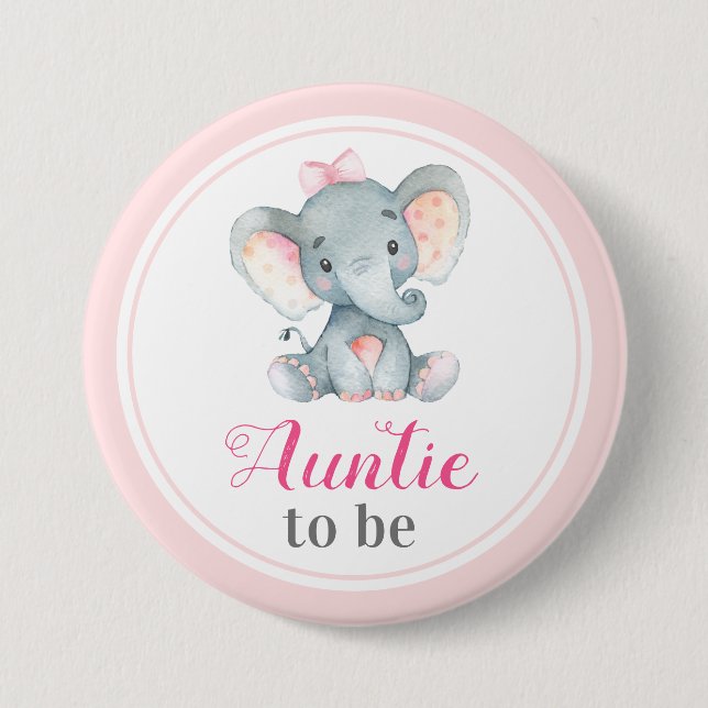 Auntie to be New Aunt Baby Girl Shower Elephant Button (Front)