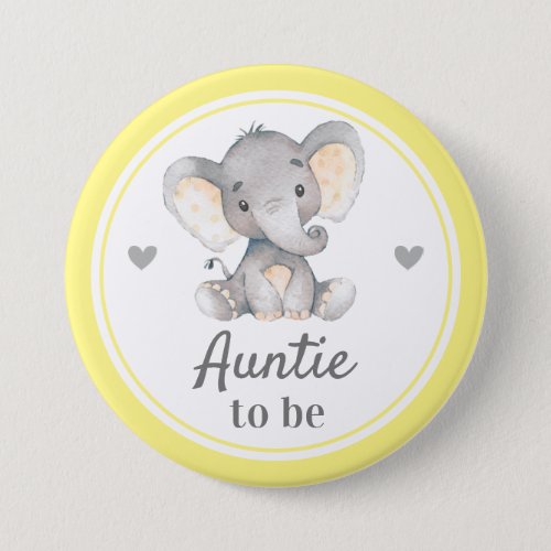 Auntie to be New Aunt Yellow Baby Shower Elephant Button