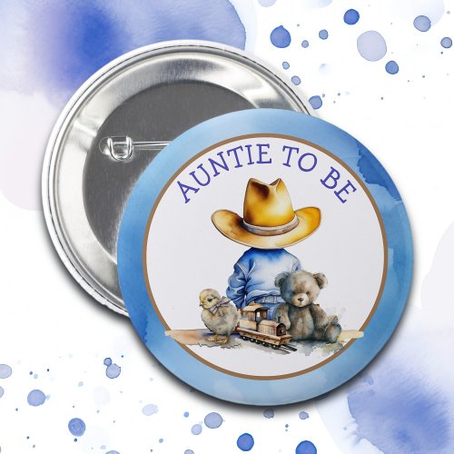 Auntie to Be of a Lil Cowboy  Baby Shower Button