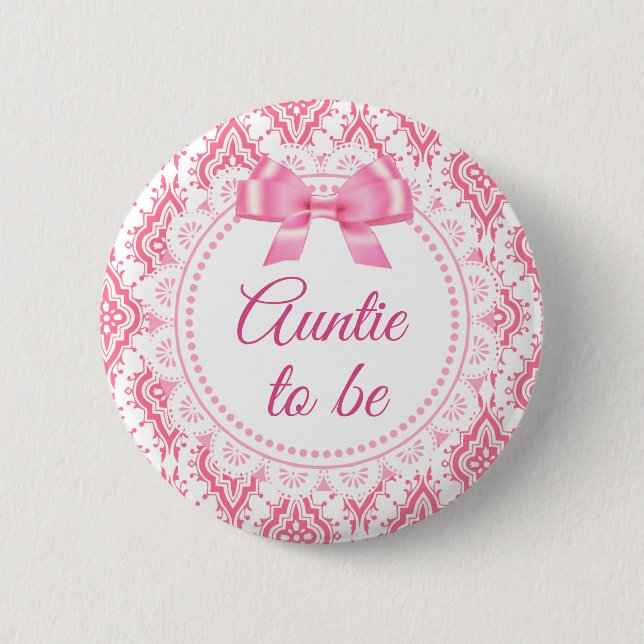 Auntie to be Pink Bow Lacey Baby Shower Button (Front)