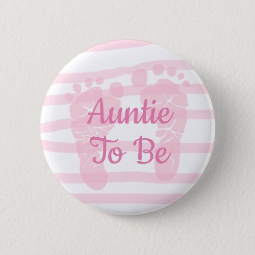 Auntie to be Pink Girl Baby Shower button