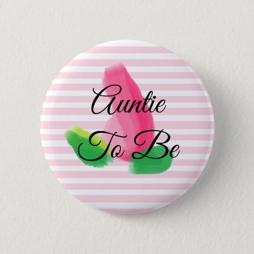 Auntie to be Rosebud Pink Baby Shower Button