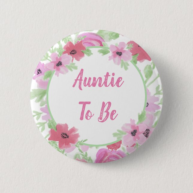 Auntie to Be Watercolor Floral Baby Shower Button (Front)