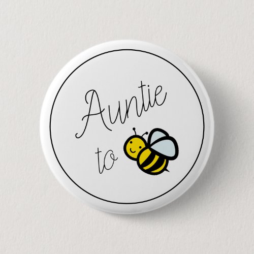 Auntie to Bee Baby Shower Button