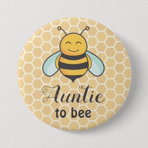 Auntie to bee Honeybee Aunt Badge Cute Baby Shower Button
