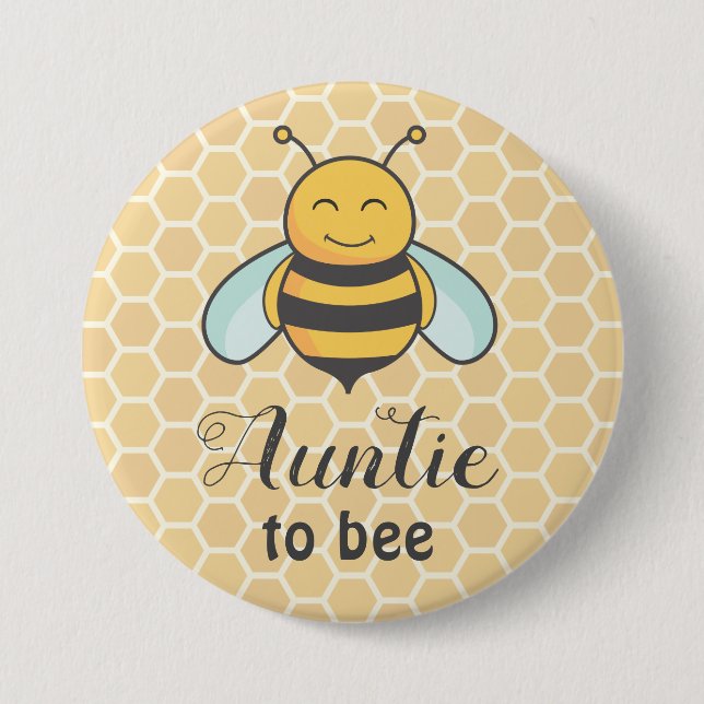 Auntie to bee Honeybee Aunt Badge Cute Baby Shower Button (Front)