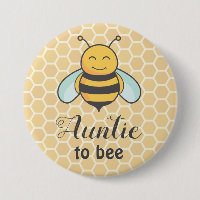 Auntie to bee Honeybee Aunt Badge Cute Baby Shower