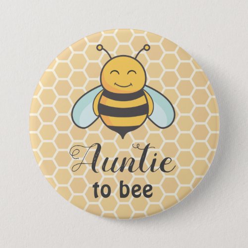 Auntie to bee Honeybee Aunt Badge Cute Baby Shower Button