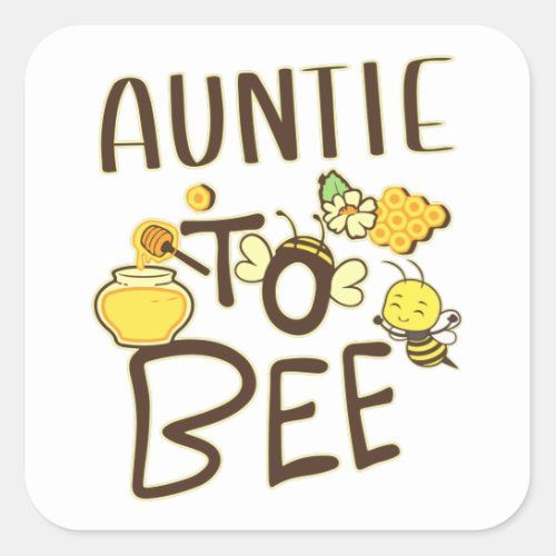 Auntie To Bee Pregnancy Announcement Pregnant Square Sticker