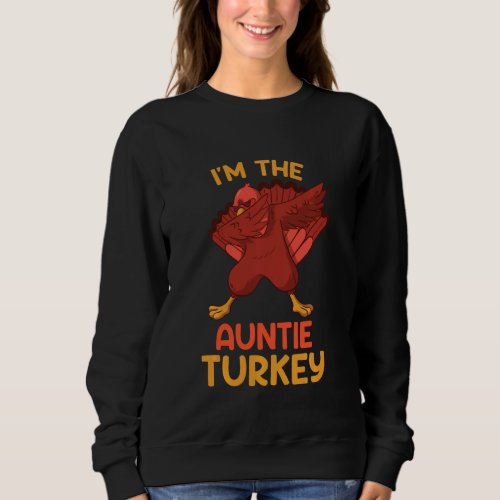 Auntie Turkey Matching Family Group Thanksgiving P Sweatshirt