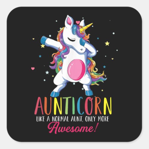 auntiecorn like an aunt only awesome dabbing unico square sticker