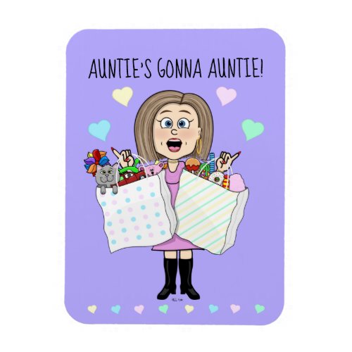 Aunties Gonna Auntie II Magnet