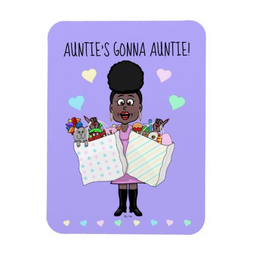Aunties Gonna Auntie Magnet
