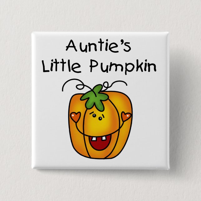 Auntie's Little Pumpkin Tshirts and Gifts Pinback Button (Front)