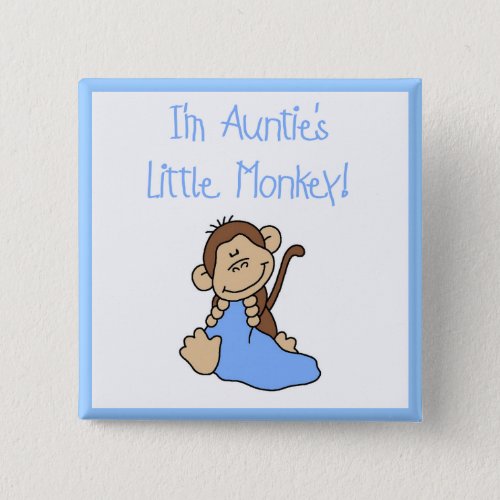 Aunties Monkey _ Blue Tshirts and Gifts Pinback Button