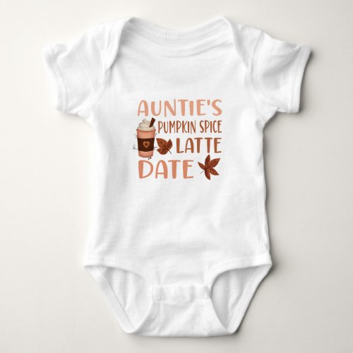 Aunties Pumpkin Spice Latte Date Aunt Baby Shower Baby Bodysuit