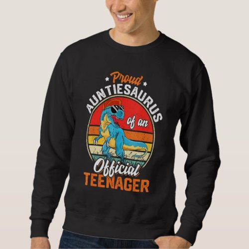 Auntiesaurus Dinosaur T Rex Official Teenager 13 Y Sweatshirt