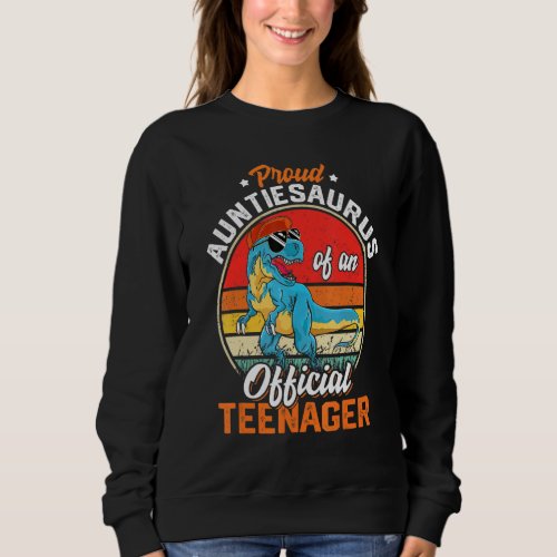 Auntiesaurus Dinosaur T Rex Official Teenager 13 Y Sweatshirt
