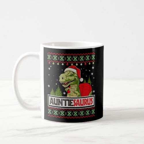 Auntiesaurus Funny Auntie Dinosaur Ugly Christmas  Coffee Mug