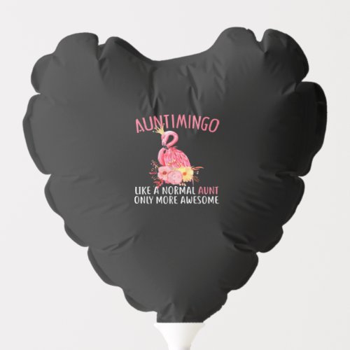 auntimingo like a normal aunt only awesome floral balloon