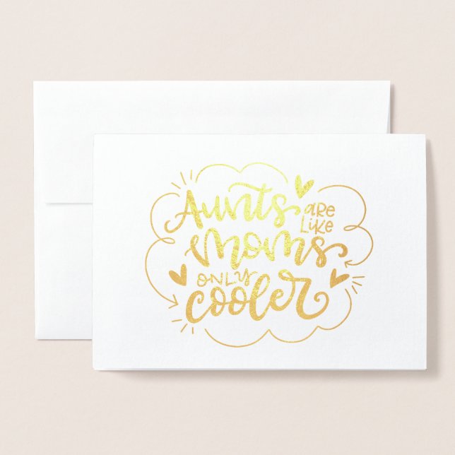 Aunts are lik moms, only cooler foil card (Front With Envelope)