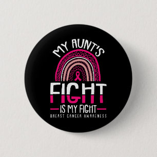 Aunts Fight Is My Fight Breast Cancer Awareness Wa Button