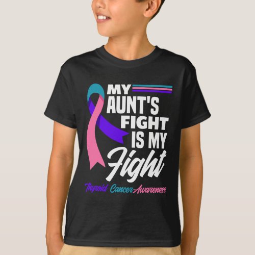 Aunts Fight Is My Fight Thyroid Cancer Awareness  T_Shirt