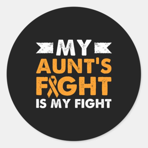 Aunts Fight Leukemia Awareness Cancer Support Nie Classic Round Sticker