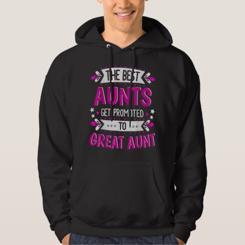 Aunts Great Aunt  Gift for First Time Great Aunt Hoodie