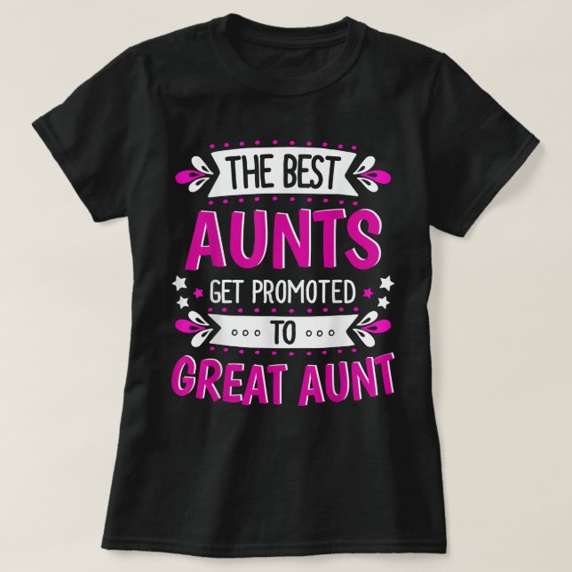 Aunts Great Aunt  Gift for First Time Great Aunt T-Shirt (Design Front)