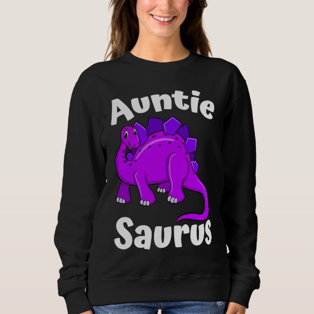 Auntsaurus Aunt Dinosaur  Dino Sweatshirt (Front)