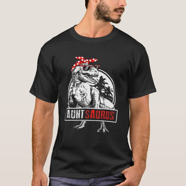 Auntsaurus T Rex Dinosaur Aunt Saurus Mother's Day T-Shirt (Front)