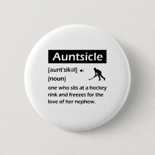Auntsicle Funny Hockey Aunt Sicle Definition Women Button