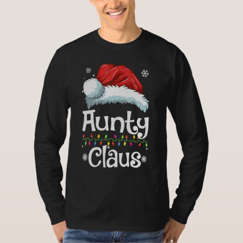 Aunty Claus  Family Matching Aunty Claus Pajama Xm T_Shirt