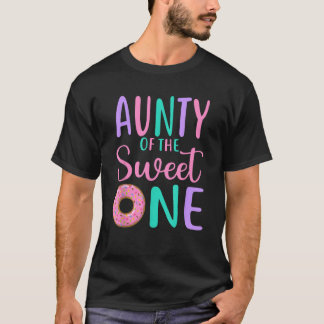 Aunty of the Sweet one Aunt 1st Birthday Girl Donu T-Shirt