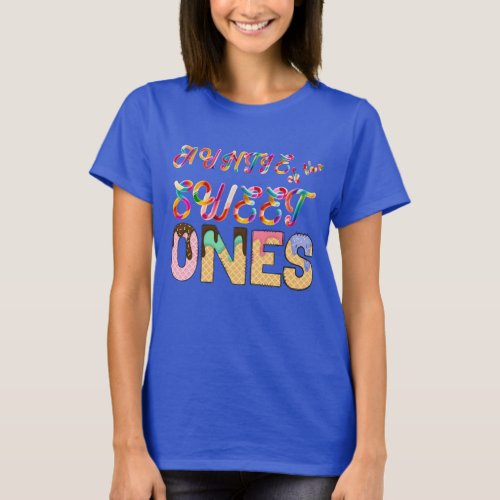 Aunty of the Sweet Ones  T_Shirt