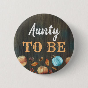 Aunty to Be Fall Pumpkins Baby Shower Button