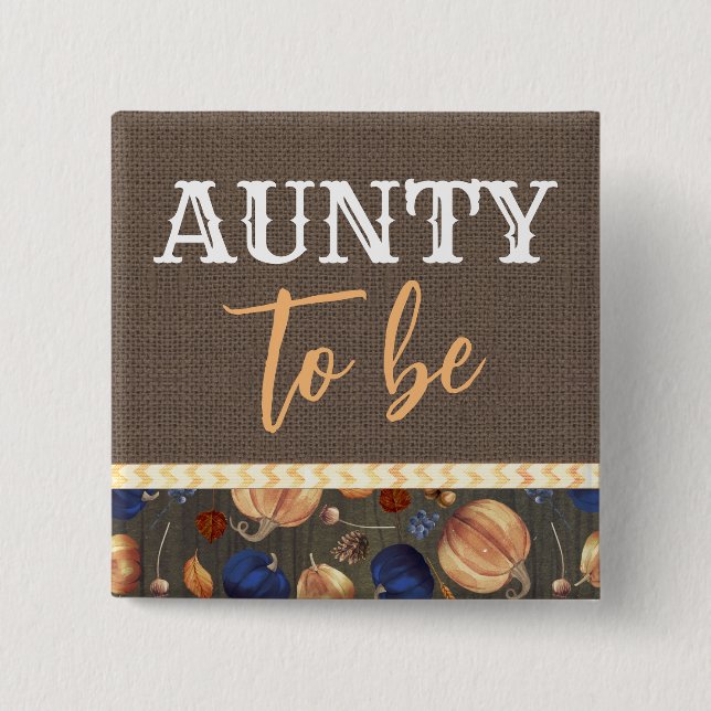 Aunty to Be Fall Pumpkins Baby Shower Button (Front)