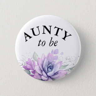 Aunty to be - Watercolor Succulents Baby Shower Button