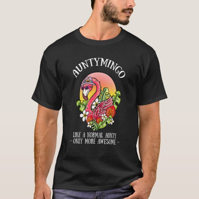 Auntymingo Aunty Flamingo Auntie Aunt 1 T-Shirt (Front)