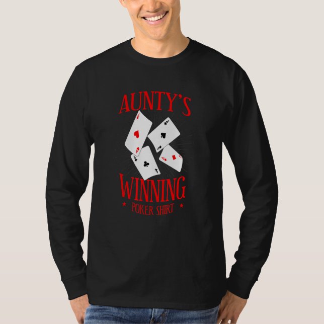 Aunty's Winning Poker  Gambler Aunt Gambling Aunti T-Shirt (Front)