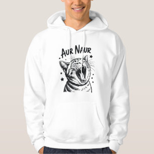 Aur Naur Funny Cat Meme Cute Cat Lover Aesthetic Hoodie